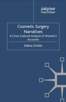 Cosmetic Surgery Narratives : A Cross-Cultural Analysis of Women's Accounts