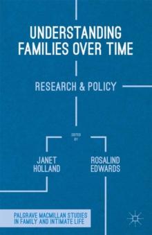 Understanding Families Over Time : Research and Policy