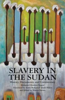 Slavery in the Sudan : History, Documents, and Commentary