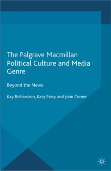 Political Culture and Media Genre : Beyond the News