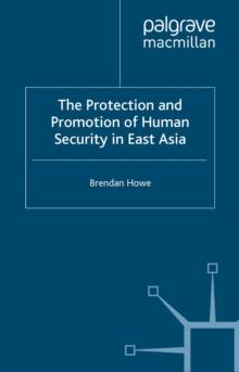 The Protection and Promotion of Human Security in East Asia