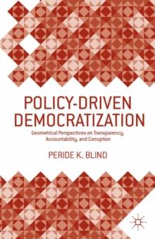 Policy-Driven Democratization : Geometrical Perspectives on Transparency, Accountability, and Corruption