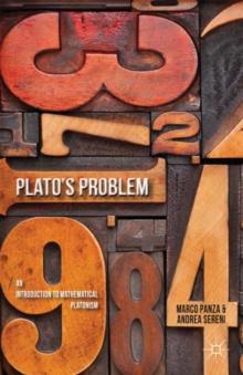 Plato's Problem : An Introduction to Mathematical Platonism