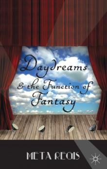 Daydreams and the Function of Fantasy