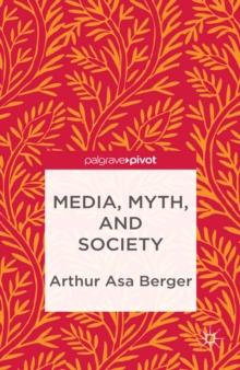 Media, Myth, and Society