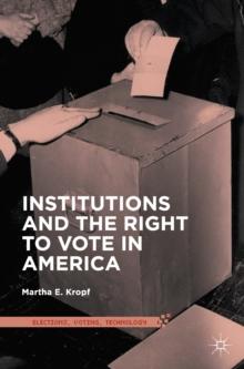 Institutions and the Right to Vote in America