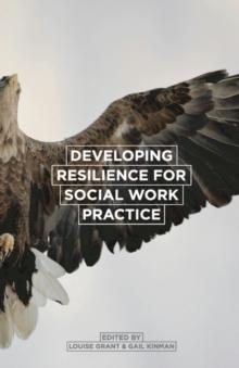 Developing Resilience for Social Work Practice