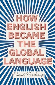 How English Became the Global Language