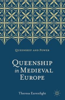 Queenship in Medieval Europe