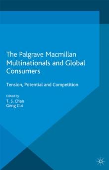 Multinationals and Global Consumers : Tension, Potential and Competition