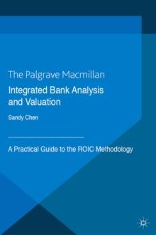 Integrated Bank Analysis and Valuation : A Practical Guide to the ROIC Methodology