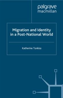 Migration and Identity in a Post-National World