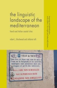 The Linguistic Landscape of the Mediterranean : French and Italian Coastal Cities