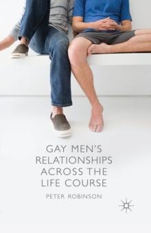 Gay Men's Relationships Across the Life Course