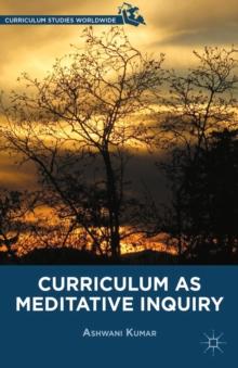 Curriculum As Meditative Inquiry