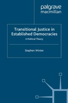 Transitional Justice in Established Democracies : A Political Theory