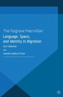 Language, Space and Identity in Migration