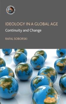 Ideology in a Global Age : Continuity and Change