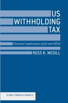 US Withholding Tax : Practical Implications of QI and FATCA