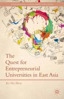 The Quest for Entrepreneurial Universities in East Asia