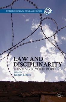 Law and Disciplinarity : Thinking Beyond Borders