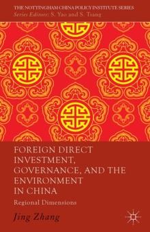 Foreign Direct Investment, Governance, and the Environment in China : Regional Dimensions