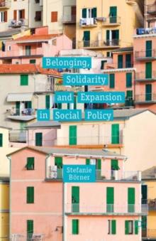 Belonging, Solidarity and Expansion in Social Policy