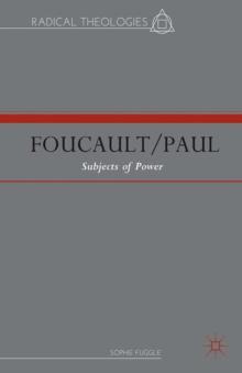 Foucault/Paul : Subjects of Power