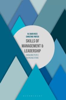 Skills of Management and Leadership : Managing People in Organisations