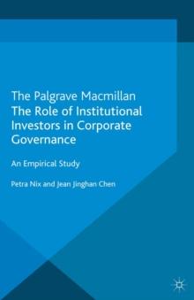 The Role of Institutional Investors in Corporate Governance : An Empirical Study