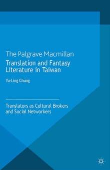 Translation and Fantasy Literature in Taiwan : Translators as Cultural Brokers and Social Networkers