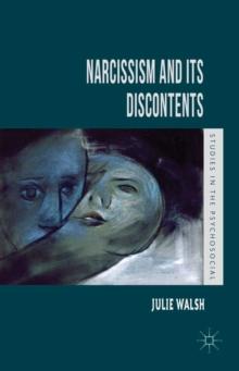 Narcissism and its Discontents