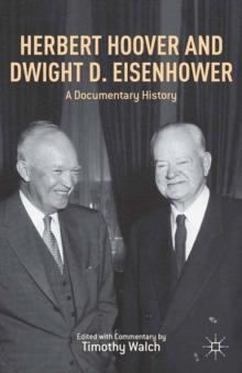 Herbert Hoover and Dwight D. Eisenhower : A Documentary History