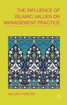 The Influence of Islamic Values on Management Practice