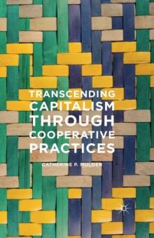 Transcending Capitalism Through Cooperative Practices