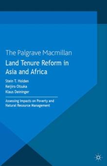 Land Tenure Reform in Asia and Africa : Assessing Impacts on Poverty and Natural Resource Management