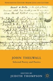 John Thelwall : Selected Poetry and Poetics