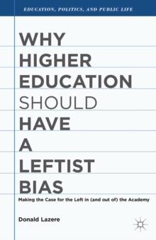 Why Higher Education Should Have a Leftist Bias