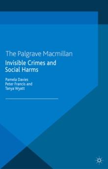 Invisible Crimes and Social Harms