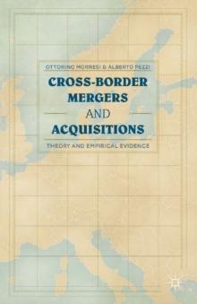 Cross-border Mergers and Acquisitions : Theory and Empirical Evidence