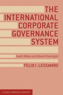 The International Corporate Governance System : Audit Roles and Board Oversight