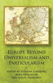 Europe Beyond Universalism and Particularism