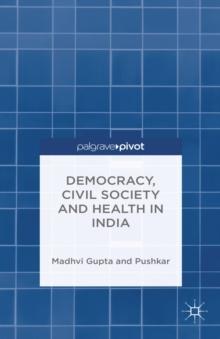 Democracy, Civil Society and Health in India