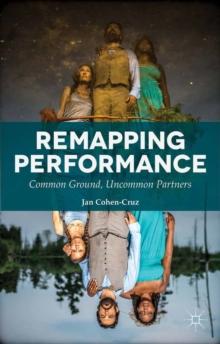 Remapping Performance : Common Ground, Uncommon Partners