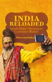 India Reloaded : Inside India's Resurgent Consumer Market