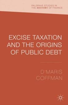 Excise Taxation and the Origins of Public Debt