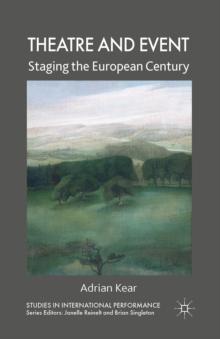 Theatre and Event : Staging the European Century