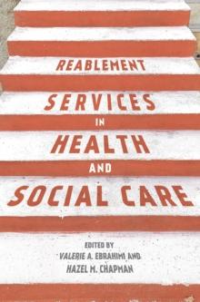 Reablement Services in Health and Social Care : A guide to practice for students and support workers