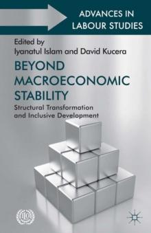 Beyond Macroeconomic Stability : Structural Transformation and Inclusive Development