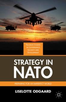 Strategy in NATO : Preparing for an Imperfect World